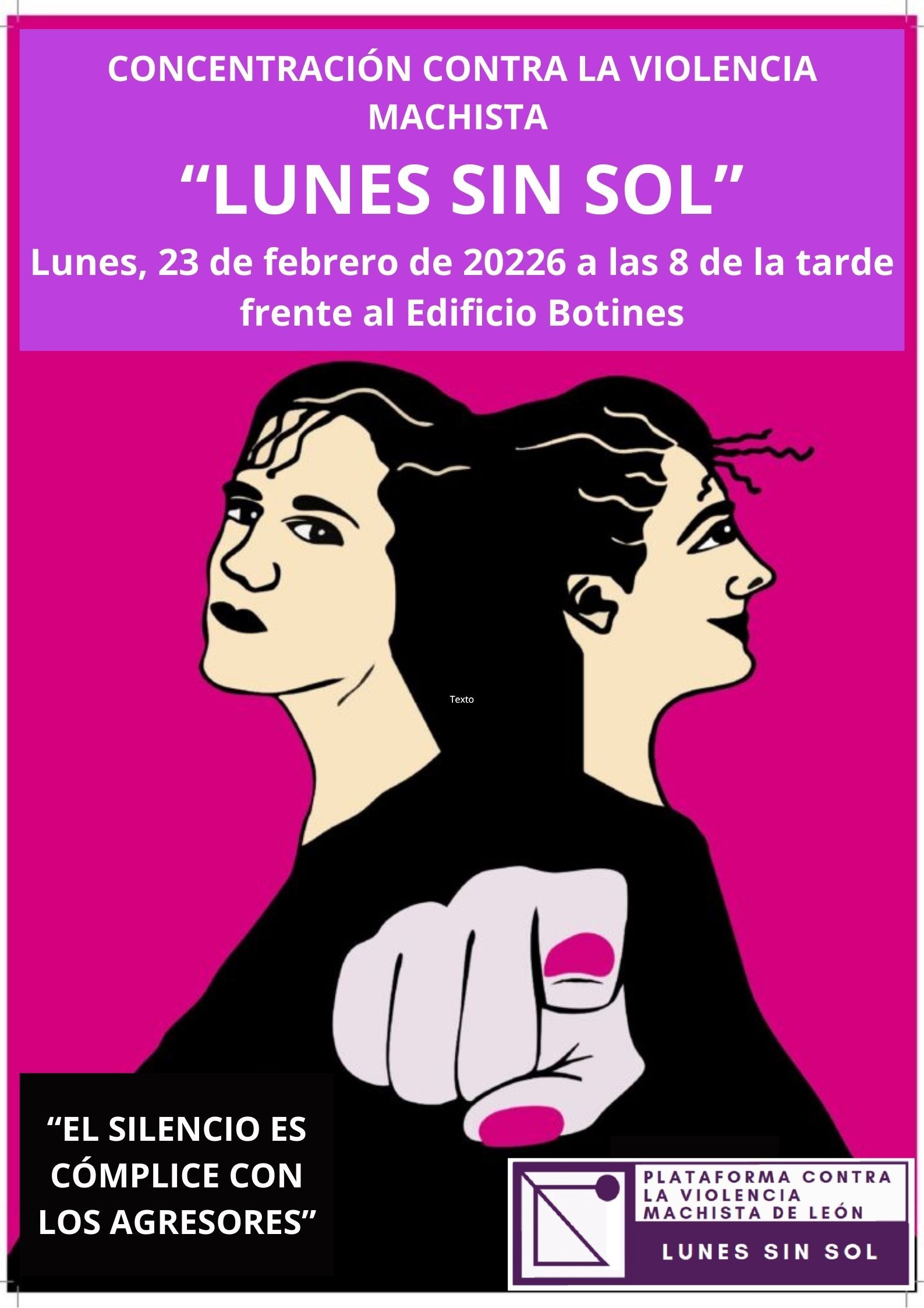 CONCENTRACIÓN CONTRA LA VIOLENCIA MACHISTA “LUNES SIN SOL” Lunes, 23 de febrero de 20226 a las 8 de la tarde frente al Edificio Botines
